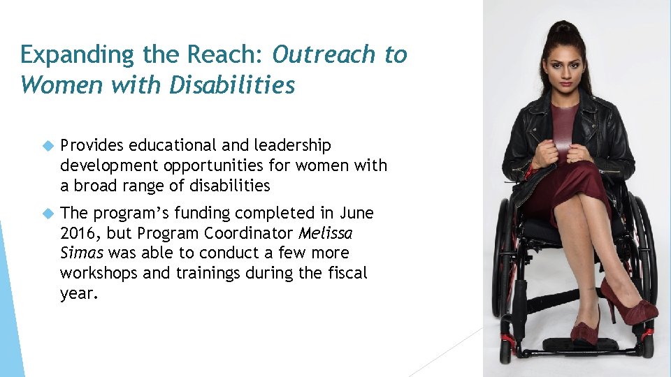 Expanding the Reach: Outreach to Women with Disabilities Provides educational and leadership development opportunities