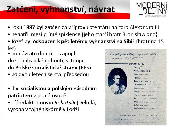 Zatčení, vyhnanství, návrat • roku 1887 byl zatčen za přípravu atentátu na cara Alexandra