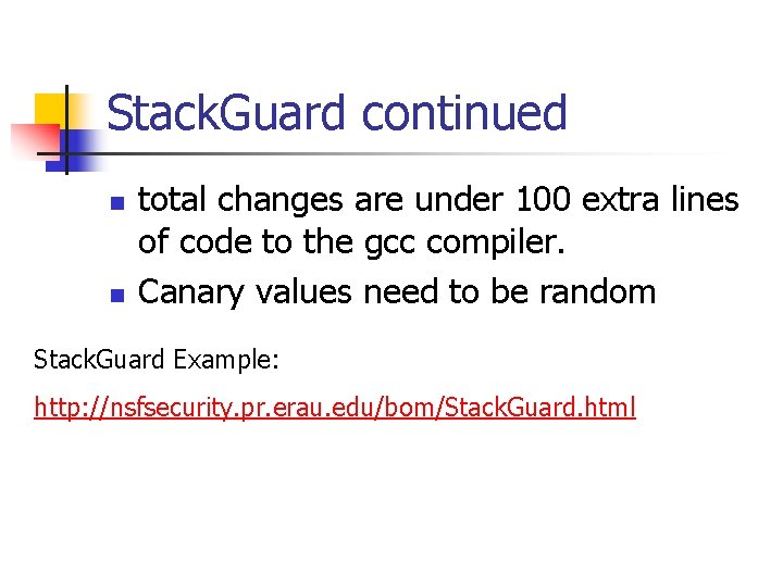 Stack. Guard continued n n total changes are under 100 extra lines of code