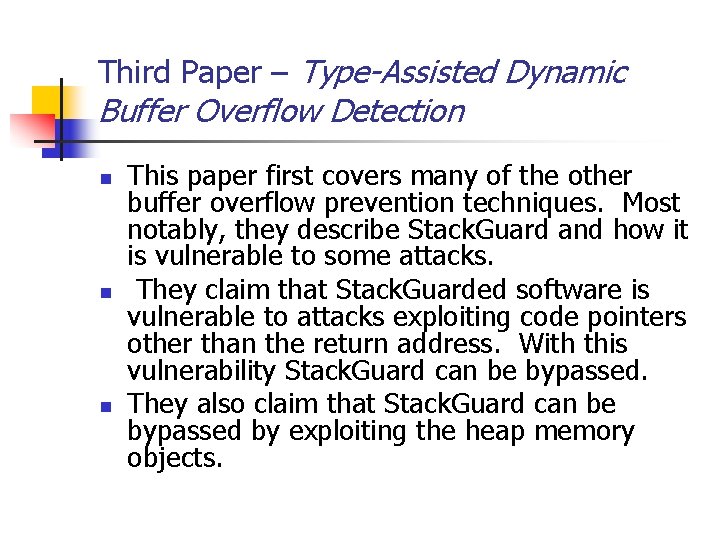 Third Paper – Type-Assisted Dynamic Buffer Overflow Detection n This paper first covers many