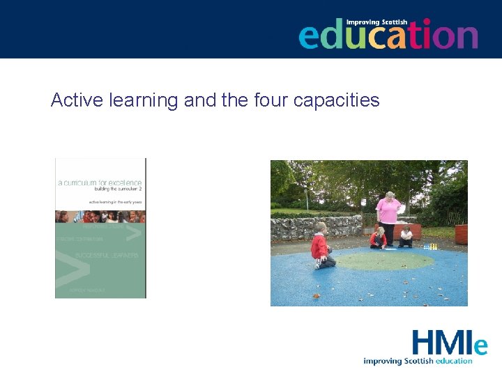 Active learning and the four capacities 