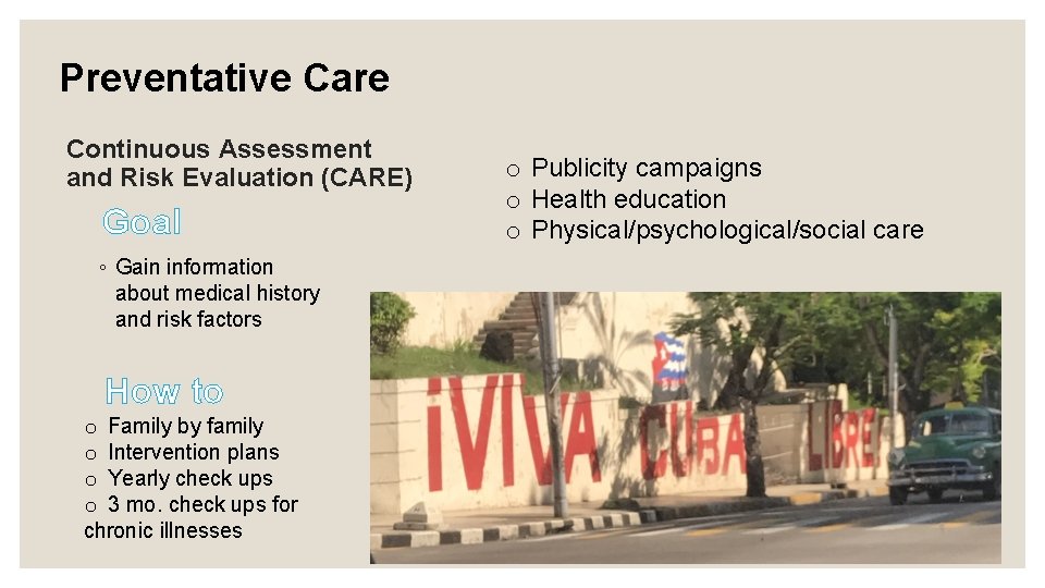 Preventative Care Continuous Assessment and Risk Evaluation (CARE) Goal ◦ Gain information about medical
