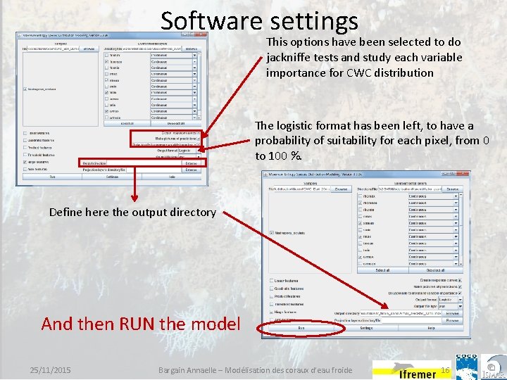 Software settings This options have been selected to do jackniffe tests and study each