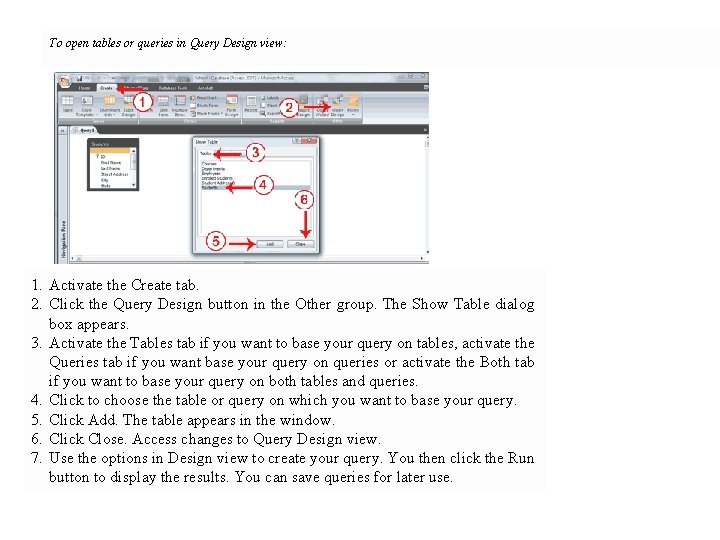 To open tables or queries in Query Design view: 1. Activate the Create tab.