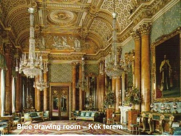 Blue drawing room – Kék terem 