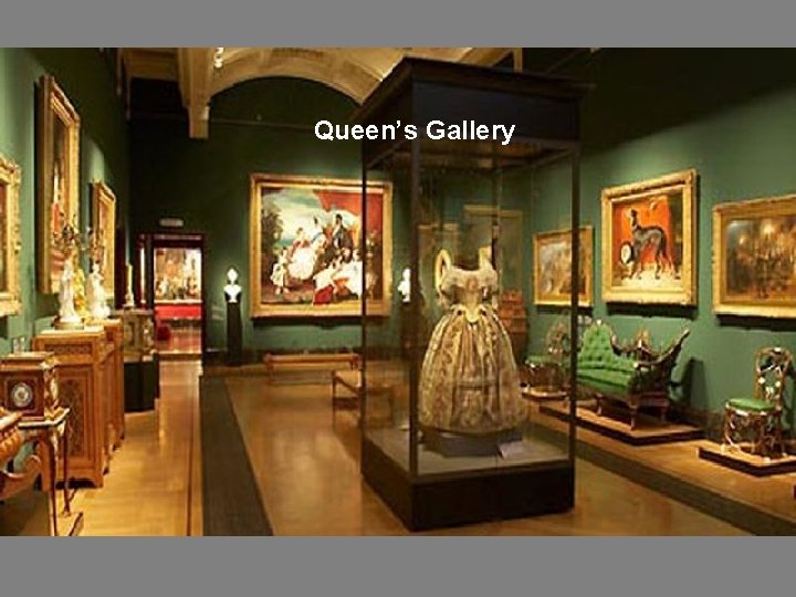 Queen’s Gallery 