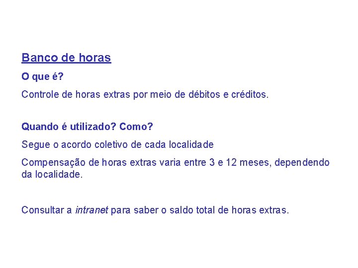 Banco de horas O que é? Controle de horas extras por meio de débitos