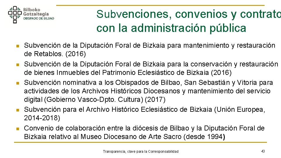 Subvenciones, convenios y contrato con la administración pública n n n Subvención de la