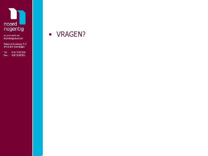  • VRAGEN? 