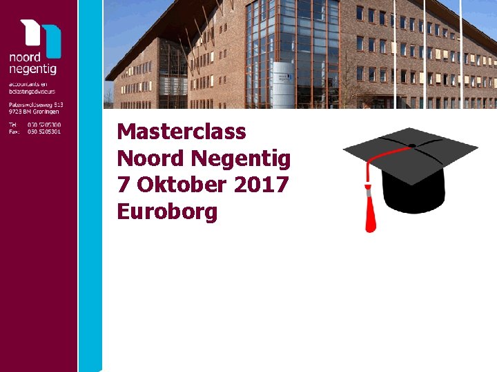 Masterclass Noord Negentig 7 Oktober 2017 Euroborg 