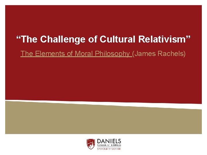 The Challenge Of Cultural Relativism The Elements Of