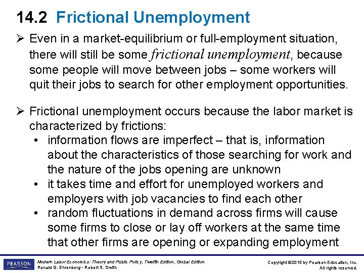 14. 2 Frictional Unemployment Ø Even in a market-equilibrium or full-employment situation, there will