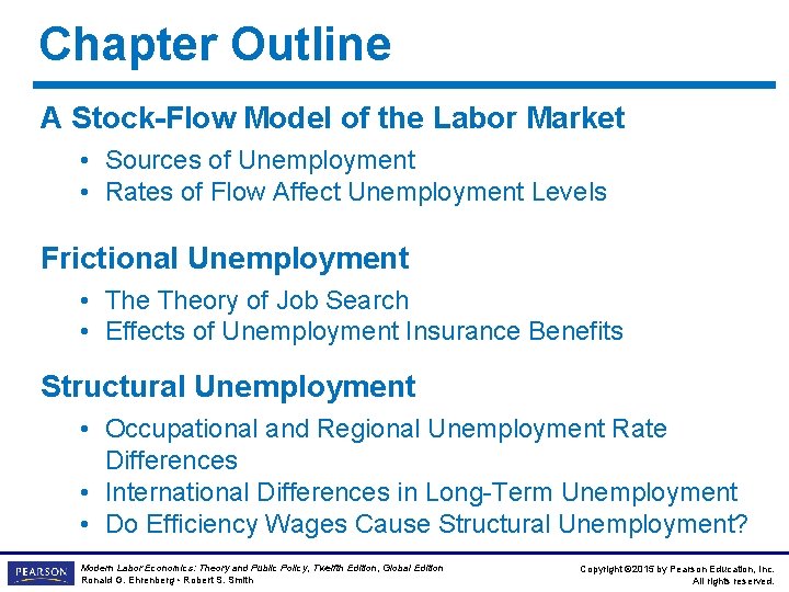 Chapter Outline A Stock-Flow Model of the Labor Market • Sources of Unemployment •