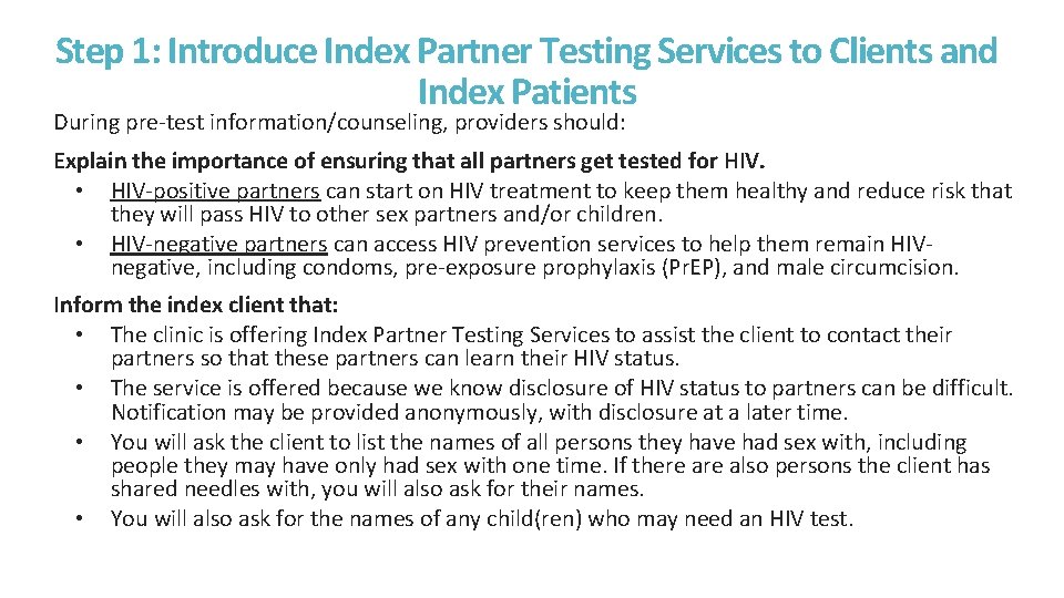 Step 1: Introduce Index Partner Testing Services to Clients and Index Patients During pre-test Step 1: Introduce Index Partner Testing Services to Clients and Index Patients During pre-test