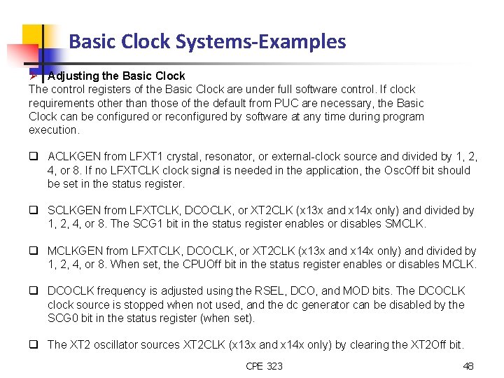 Basic Clock Systems-Examples Ø Adjusting the Basic Clock The control registers of the Basic