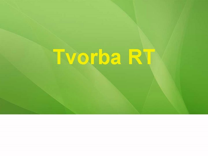 Tvorba RT 