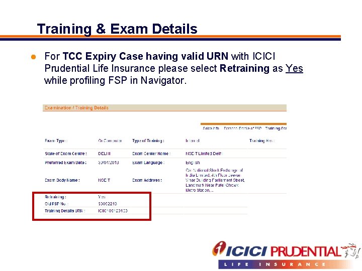 Training & Exam Details l For TCC Expiry Case having valid URN with ICICI