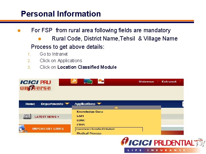 Personal Information l For FSP from rural area following fields are mandatory l Rural