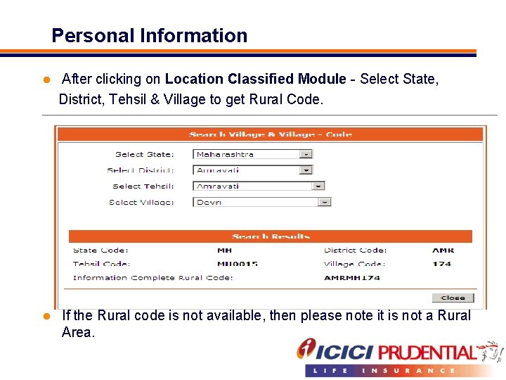 Personal Information After clicking on Location Classified Module - Select State, District, Tehsil &