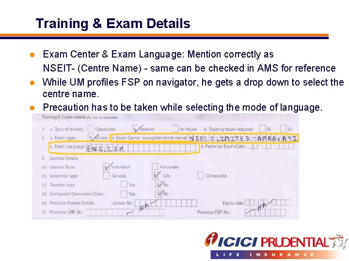 Training & Exam Details Exam Center & Exam Language: Mention correctly as NSEIT- (Centre