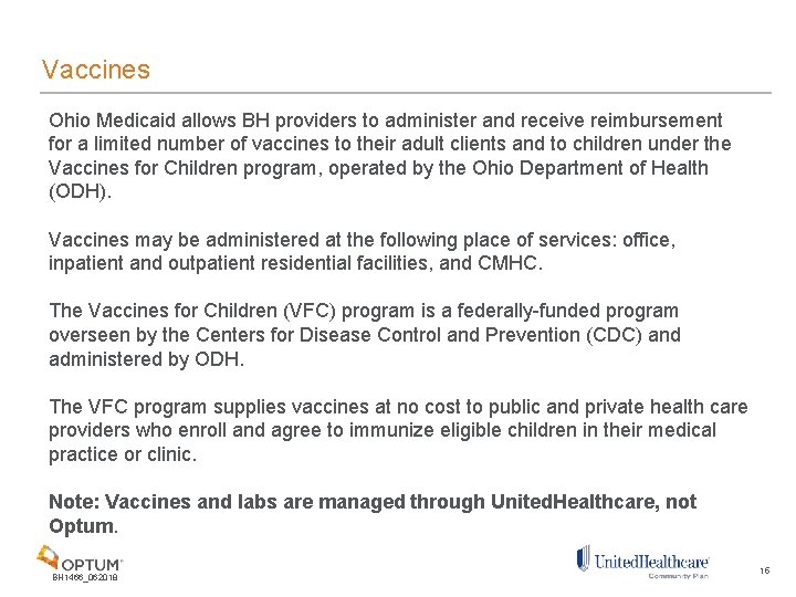 Vaccines Ohio Medicaid allows BH providers to administer and receive reimbursement for a limited