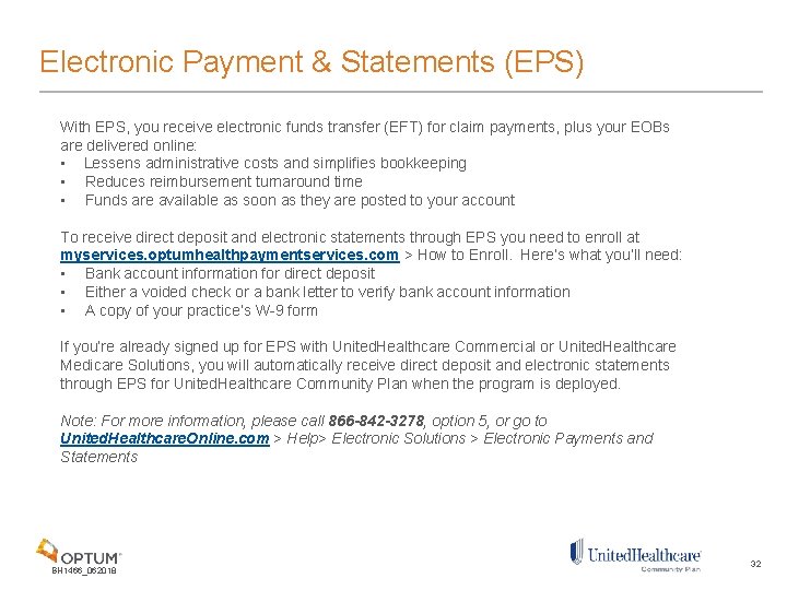 Electronic Payment & Statements (EPS) With EPS, you receive electronic funds transfer (EFT) for