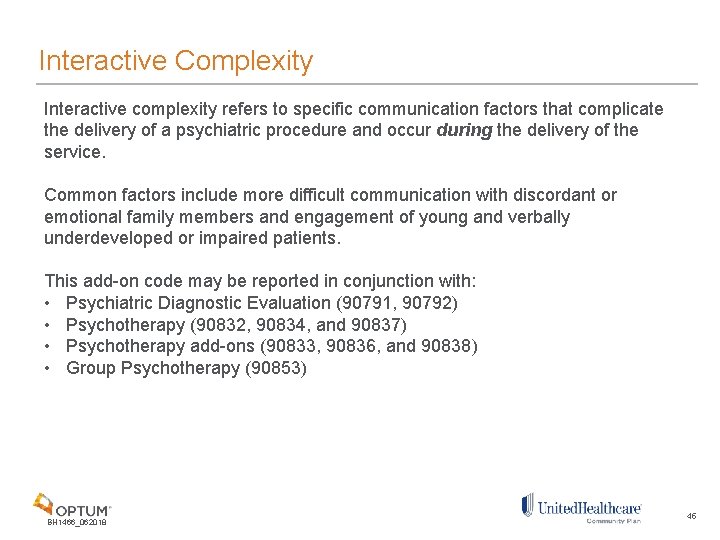Interactive Complexity Interactive complexity refers to specific communication factors that complicate the delivery of