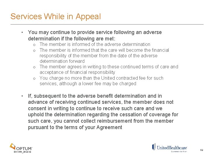 Services While in Appeal • You may continue to provide service following an adverse