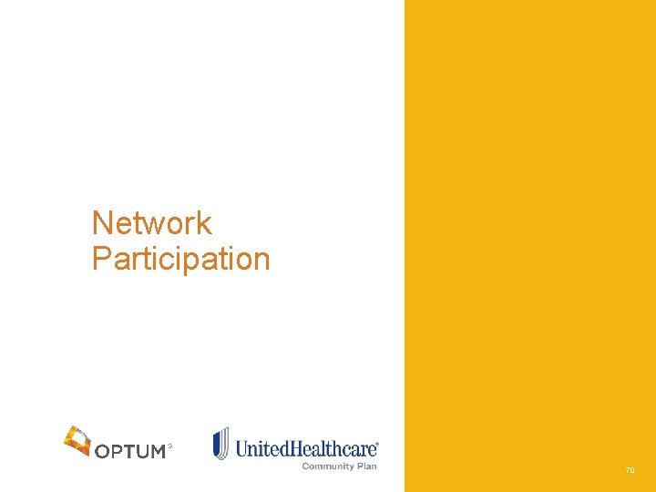 Network Participation 70 