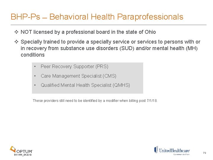 BHP-Ps Behavioral Health Paraprofessionals v NOT licensed by a professional board in the state