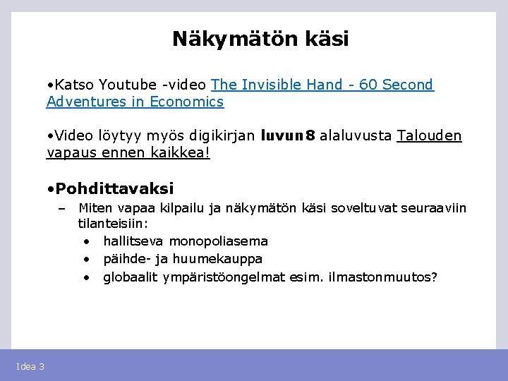 Näkymätön käsi • Katso Youtube -video The Invisible Hand - 60 Second Adventures in