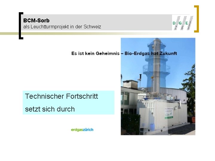 BCM-Sorb als Leuchtturmprojekt in der Schweiz Technischer Fortschritt setzt sich durch 