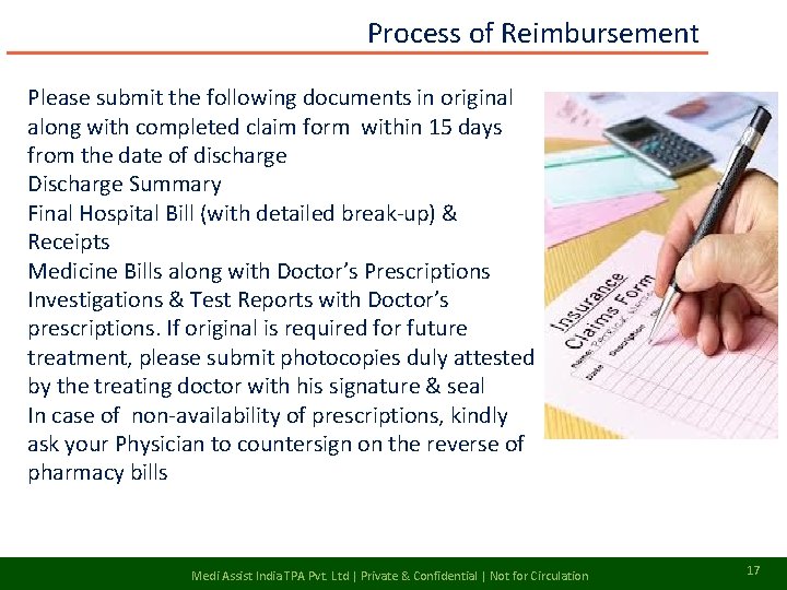 Process of Reimbursement Please submit the following documents in original along with completed claim