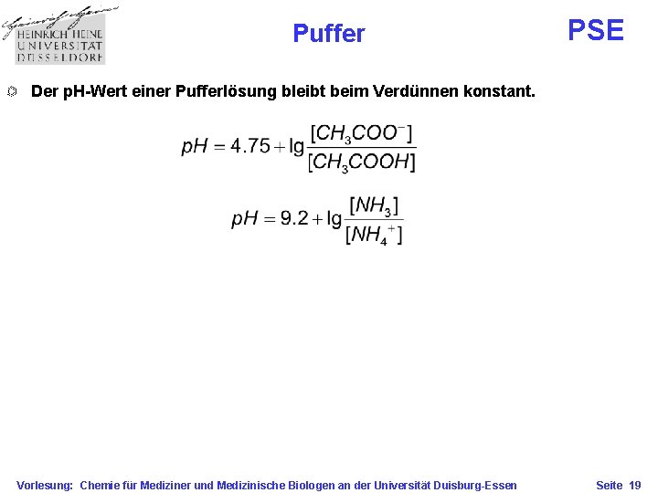 Puffer PSE Der p. H-Wert einer Pufferlösung bleibt beim Verdünnen konstant. Vorlesung: Chemie für