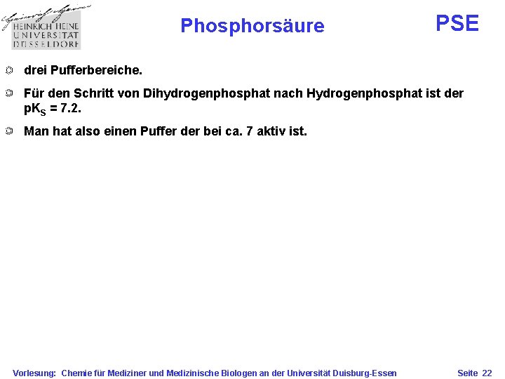 Phosphorsäure PSE drei Pufferbereiche. Für den Schritt von Dihydrogenphosphat nach Hydrogenphosphat ist der p.