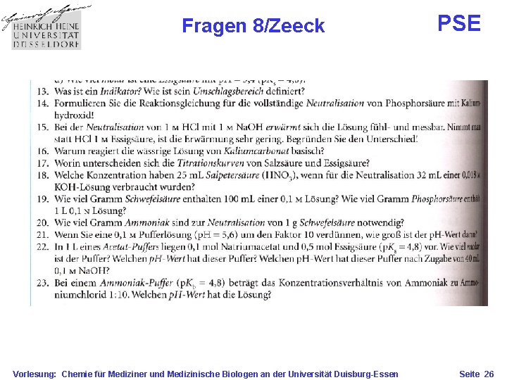 Fragen 8/Zeeck Vorlesung: Chemie für Mediziner und Medizinische Biologen an der Universität Duisburg-Essen PSE