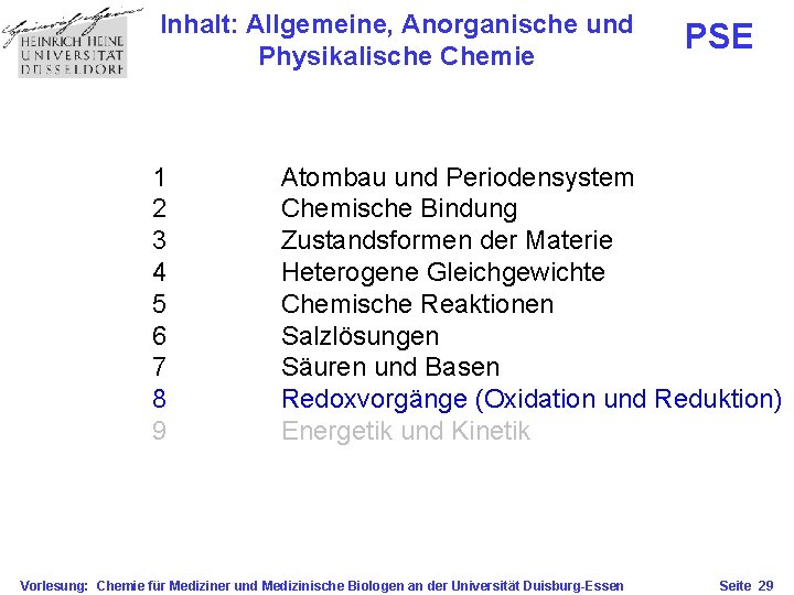 Inhalt: Allgemeine, Anorganische und Physikalische Chemie 1 2 3 4 5 6 7 8