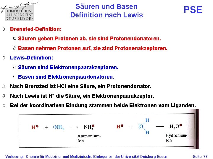 Säuren und Basen Definition nach Lewis PSE Brønsted-Definition: Säuren geben Protonen ab, sie sind