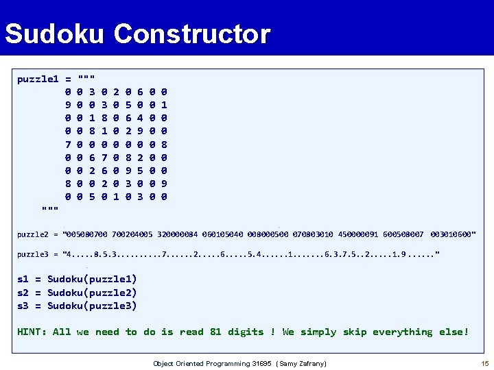 Sudoku Constructor puzzle 1 = 0 9 0 0 7 0 0 8 0