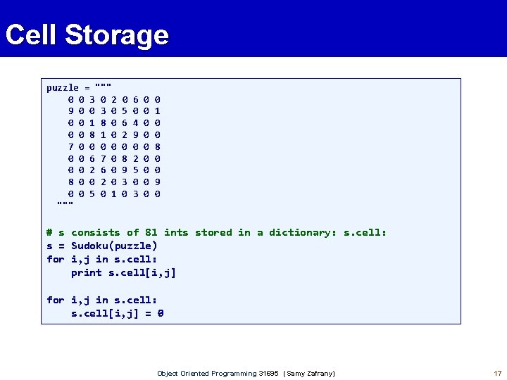 Cell Storage puzzle = """ 0 0 3 0 2 9 0 0 3