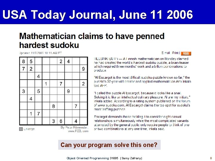 USA Today Journal, June 11 2006 Can your program solve this one? Object Oriented