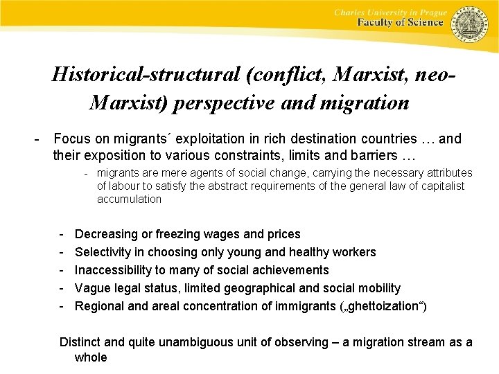 Historical-structural (conflict, Marxist, neo. Marxist) perspective and migration - Focus on migrants´ exploitation in