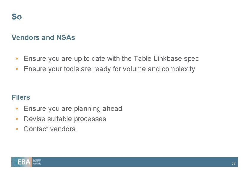 So Vendors and NSAs • Ensure you are up to date with the Table