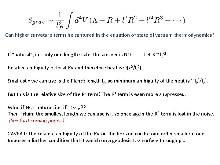 Can higher curvature terms be captured in the equation of state of vacuum thermodynamics?