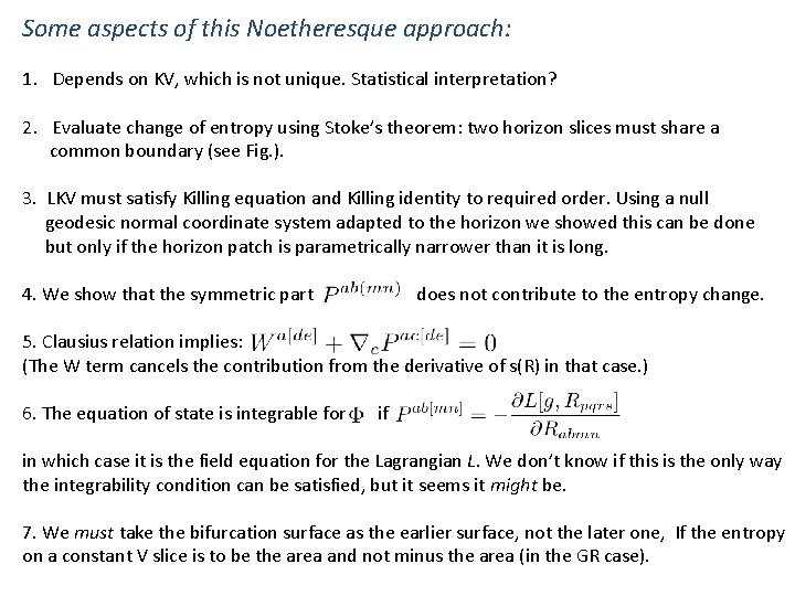 Some aspects of this Noetheresque approach: 1. Depends on KV, which is not unique.