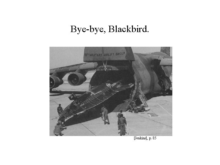 Bye-bye, Blackbird. [Jenkins], p. 85 