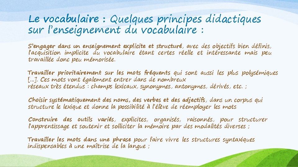 Le vocabulaire : Quelques principes didactiques sur l’enseignement du vocabulaire : S’engager dans un