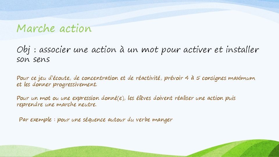 Marche action Obj : associer une action à un mot pour activer et installer