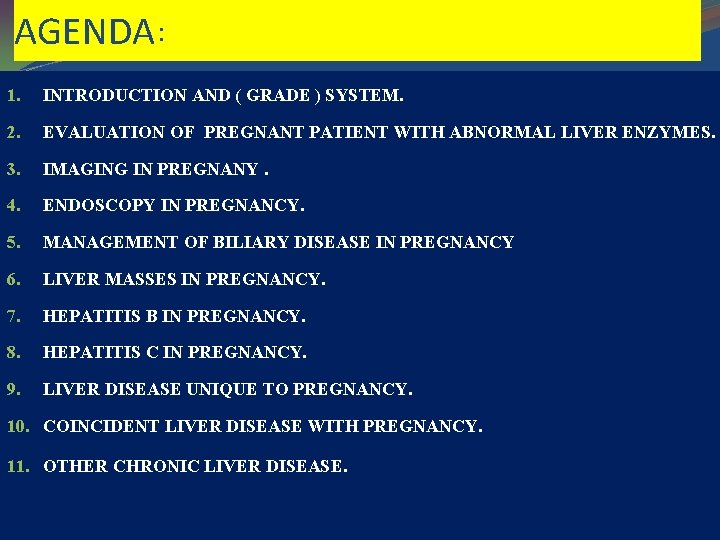 AGENDA: 1. INTRODUCTION AND ( GRADE ) SYSTEM. 2. EVALUATION OF PREGNANT PATIENT WITH