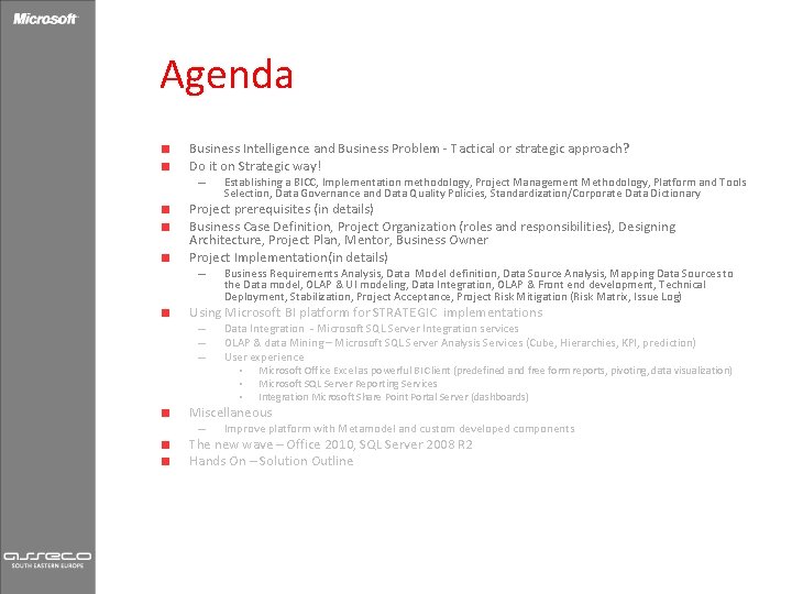 Agenda Business Intelligence and Business Problem - Tactical or strategic approach? Do it on